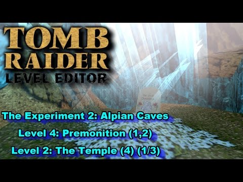 09 - TRLE - The Experiment 2 - Alpian Caves - Premonition (1,2)-The Temple (4) (1/3)