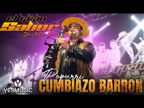 Popurrí Cumbiazo Barron - El Gran Sabor De Adrian Diaz - En Vivo