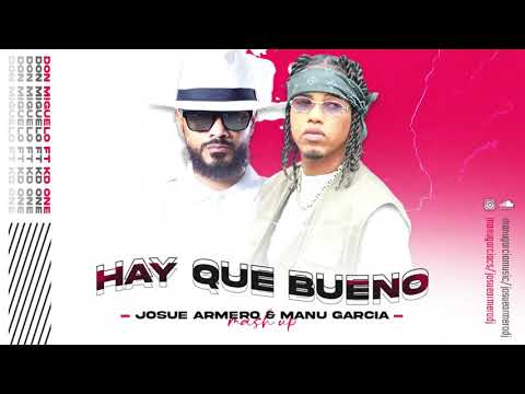 Kd One ft. Don Miguelo - Hay Que Bueno (Josué Armero & Manu García Mashup) ⚡️
