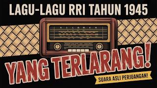 Download lagu ARSIP BERBAHAYA SIARAN RRI 1945 | Lagu Yang Membuat  Gemetar JIWA | Koleksi Jadoel Paling Syahdu mp3