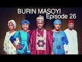 BURIN MASOYI Episode 26 Original