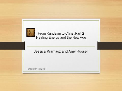 From Kundalini to Christ Part 2 – Energy Healing and the New Age - Salvation / Converts, Testimonies, Witchcraft / NewAge - Critical Issues Commentary