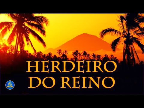 Hinário Adventista 300 - HERDEIRO DO REINO