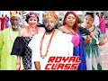 ROYAL CLASS SEASON 5 6 NEW MOVIE HIT DESTINY ETIKO 2021 LATEST NIGERIAN NOLLYWOOD MOVIE
