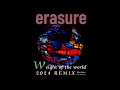 Erasure Weight Of The World 2024 Remix