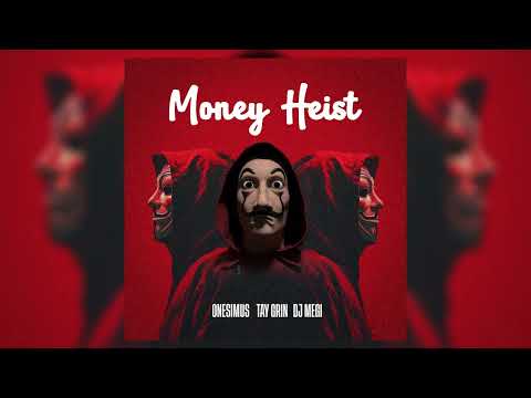 Onesimus, TayGrin & Dj Megi - Money heist ( Official Audio ) 
