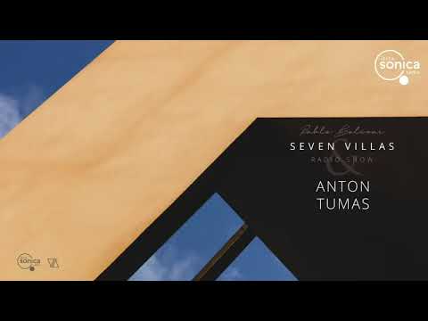 ANTON TUMAS - SEVEN VILLAS RADIO SHOW - 26 JUL 2021