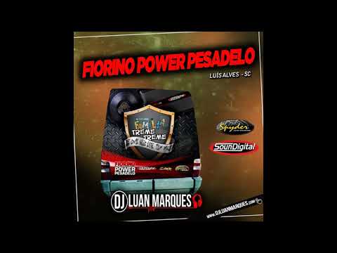 Fiorino Power Pesadelo (Luís Alves-SC) - Dj Luan Marques