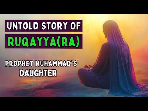 Prophet Muhammad`s Daughter: RUQAYYA | AI Animation Film