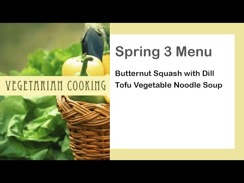 Vegetarian Meal • Butternut Squash with Dill • Tofu...