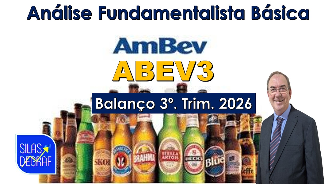 ABEV3 - AMBEV S/A. ANÁLISE FUNDAMENTALISTA BÁSICA. PROF. SILAS DEGRAF. 3o. TRIM. 2026