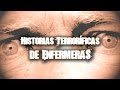 Historias terroríficas de enfermeras