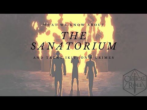 Critical Role: What we know about The Sanatorium and the crimes of Trent part 1