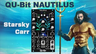 Video thumbnail for QU-Bit Nautilus Delay // A Eurorack Journey 20,000 leagues under the sea by Starsky Carr