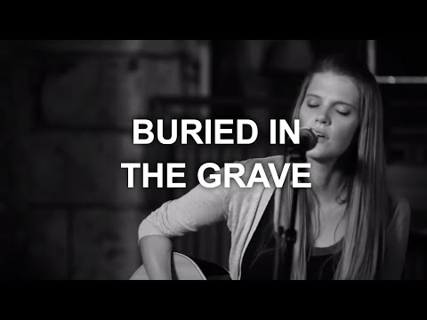 Buried In The Grave video