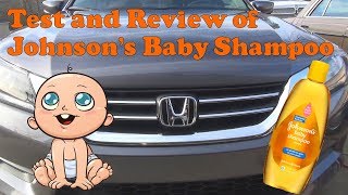 Test and review of Johnson&#39;s Baby Shampoo as a car soap