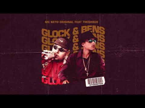 Mc Neto Original feat. Tresh808  - GLOCK & BENS