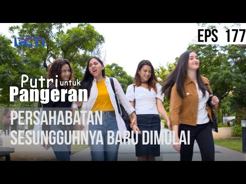 PUTRI UNTUK PANGERAN - Persahabatana Yang Sesungguhnya Baru Dimulai | 11 Oktober 2020