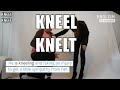 What does kneel mean and how do we use kneel in the past tense?