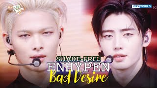 Download lagu [SHAKE FREE] Bad Desire (With or Without You) - ENHYPEN エンハイプン 엔하이픈 | KBS WORLD TV 250620 mp3