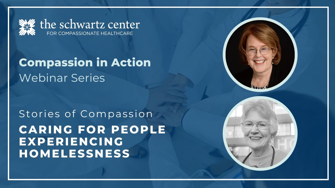 Stories of Compassion: Caring for People Experiencing Homelessness