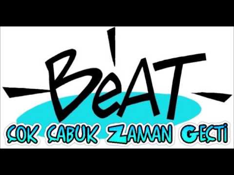 Çok çabuk Zaman Geçti Beat