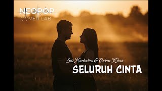 Download lagu Seluruh Cinta – Cakra Khan & Siti Nurhaliza | Orchestral Ballad Cover (Neopop CoverLab) mp3