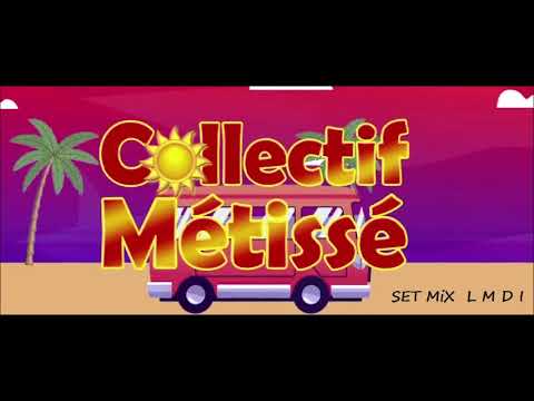 SET MIX L M D I  COLLECTIF METISSE