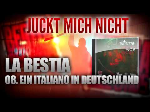 JUCKT MICH NICHT - 08 - LA BESTIA - EIN ITALIANO IN DEUTSCHLAND