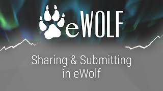 Sharing & Submitting in eWolf