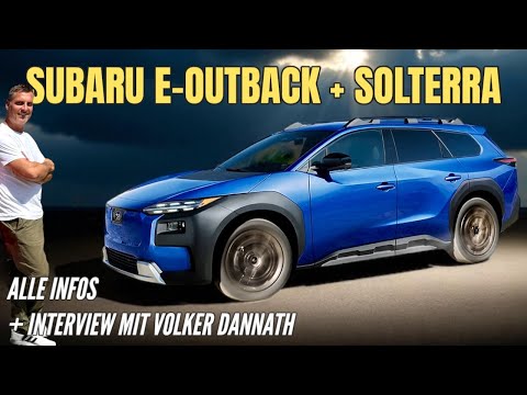 SUBARU E-OUTBACK + SOLTERRA Facelift 2026: Das kommt NEU! Infos | Sitzprobe | Interview