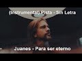 Juanes - Para ser eterno (Instrumental) Pista - Sin Letra
