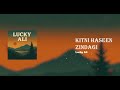 KITNI HASEEN ZINDAGI LUCKY ALI HD HIGH QUALITY AUDIO