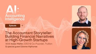 The Accountant Storyteller: Building Financial Narratives at High-Growth Startups