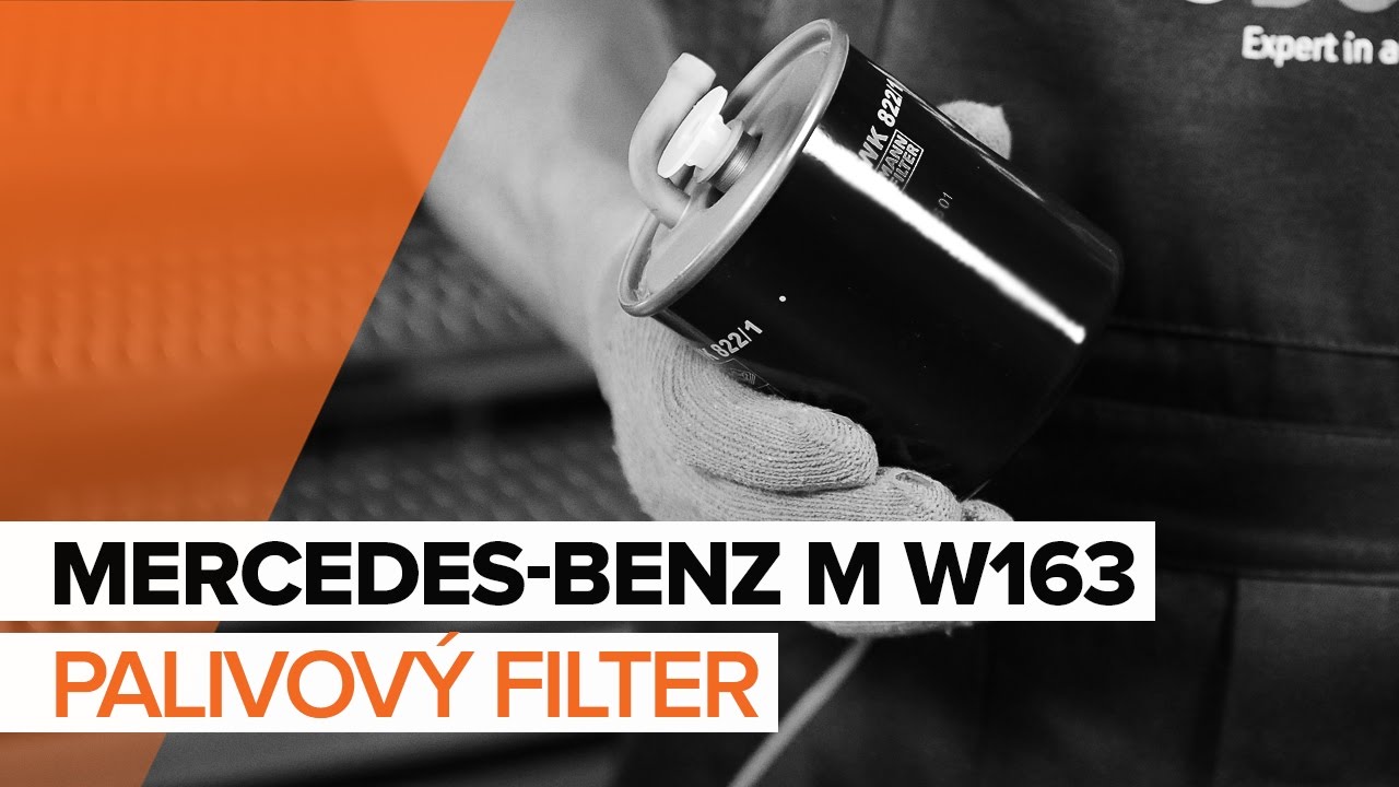Ako vymeniť palivový filter na Mercedes ML W163 – návod na výmenu