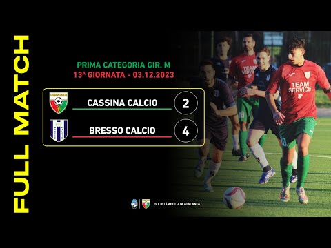 Cassina Calcio - Bresso Calcio 2-4 | Full Match | Prima Categoria 2023/24