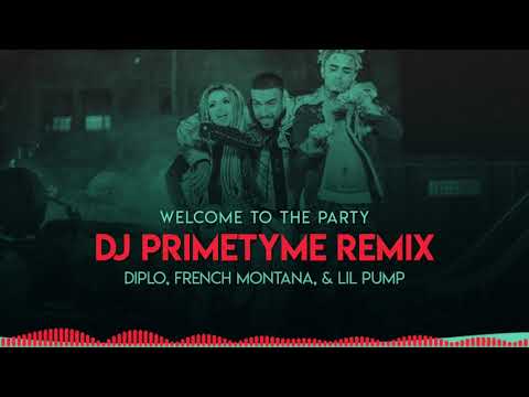 Diplo - Welcome To The Party - DJ Primetyme Remix