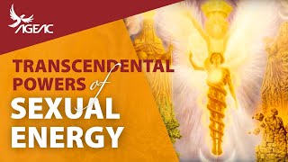 Transcendental Powers of Sexual Energy (Eastern English)