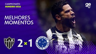 ATLÉTICO-MG 2 X 1 CRUZEIRO | MELHORES MOMENTOS | CAMPEONATO MINEIRO 2026 | ge tv