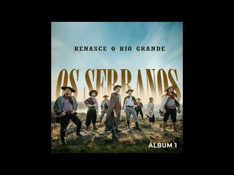Renasce o Rio Grande | Estampa Serrana | CD 1
