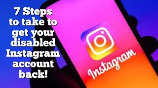 7 STEPS TO TAKE TO GET YOUR DISABLED INSTAGRAM ACCOUNT BACK