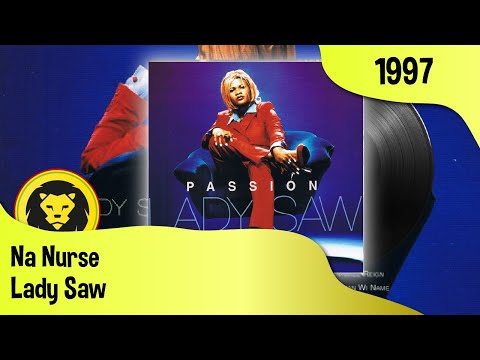 Lady Saw - Na Nurse (Lady Saw - Passion FULL ALBUM, VP Records, 1997)