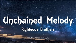 Righteous Brothers - Unchained Melody (Lyrics)