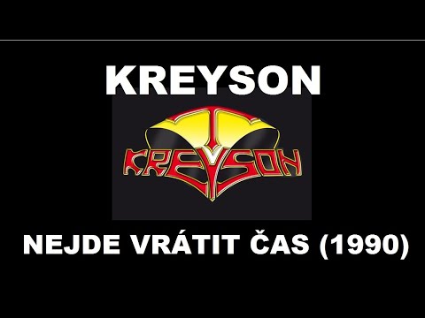 Kreyson Memorial - Kreyson - Nejde vrátit čas 1990