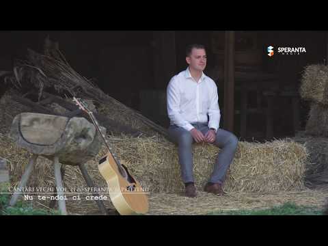 Nu te-ndoi, ci crede - Cântări vechi vol.1 cu Speranța și Prietenii