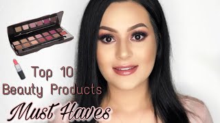 TOP 10 MAKEUP PRODUCTS I CAN'T LIVE WITHOUT | GLAMBYCANDY