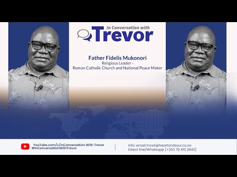 Father Fidelis Mukonori, Religious Leader and National Peace Maker In Conversation With Trevor