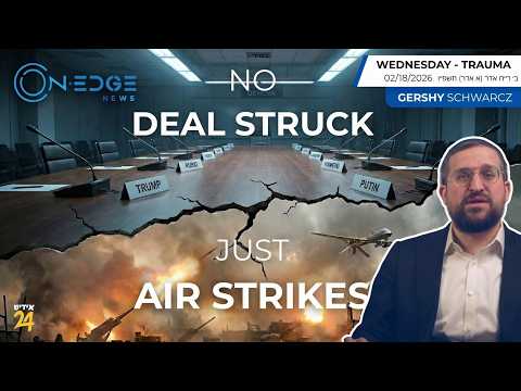 No Deal Struck - Just Air Strikes | On Edge | Gershy Schwarcz