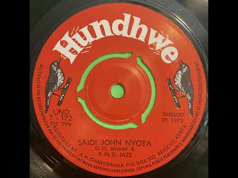 Saidi John Nyota   Owino Misiani & P N D  Jazz 1975
