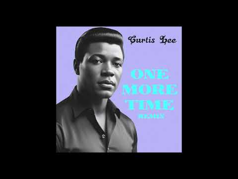 Curtis Lee – One More Time (Remix)